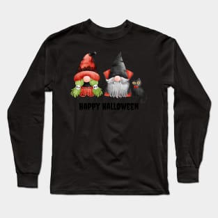 Happy Halloween! Cute Gnomes Black Cat Happy Fall Season Autumn Vibes Halloween Thanksgiving and Fall Color Lovers Long Sleeve T-Shirt